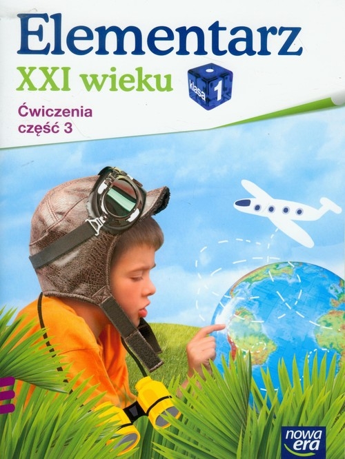 Elementarz XXI wieku 1 Ćwiczenia Część 3