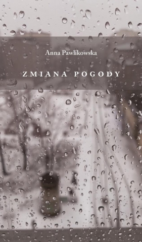 Zmiana pogody - Anna Pawlikowska