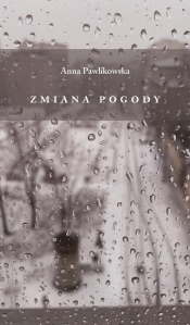 Zmiana pogody - Anna Pawlikowska