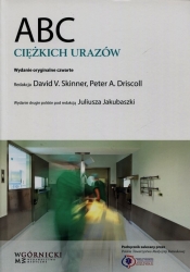 ABC ciężkich urazów - David V. Skinner, Peter Driscoll