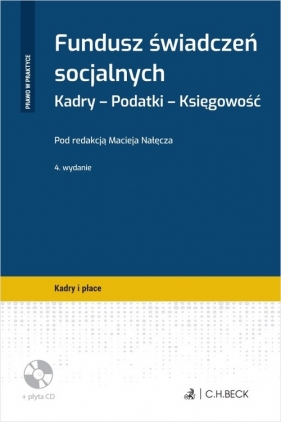 Fundusz świadczeń socjalnych. Kadry - Podatki - Księgowość + płyta CD - Maciej Nałęcz