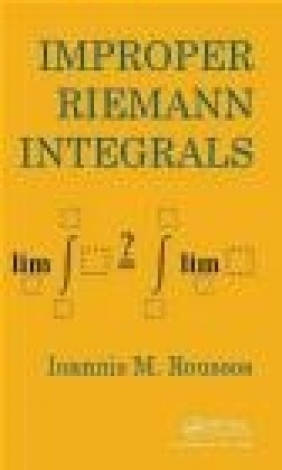 Improper Riemann Integrals Ioannis Markos Roussos