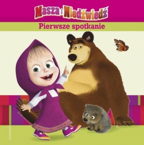 Masza i Niedźwiedź Pierwsze spotkanie - <br />