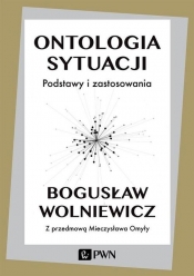 Ontologia sytuacji - Bogusław Wolniewicz