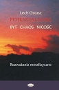 Potencjalność. Byt, chaos, nicość - Lech Ostasz