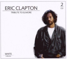 Eric Clapton - Tribute to Elmore (2CD) - Praca zbiorowa