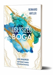 Usłyszeć Boga - Reinhard Hirtler