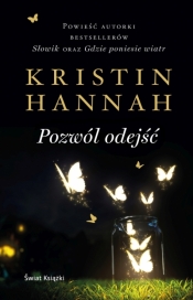 Pozwól odejść - Kristin Hannah 