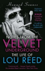 Notes from the Velvet Underground - Sounes Howard