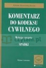 Komentarz do Kodeksu Cywilnego Księga czwarta Spadki  Skowrońska-Bocian Elżbieta