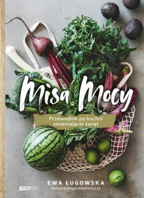 Misa Mocy. (Uszkodzona okładka) - Ewa Ługowska