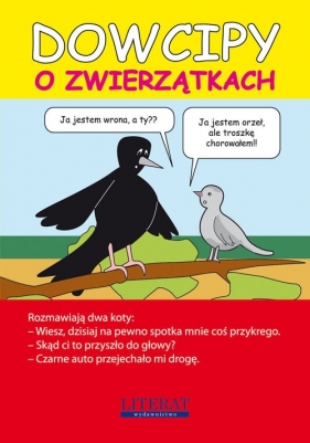 Dowcipy o zwierzątkach - Mądraszewska Monika, Skwira Karol<br />