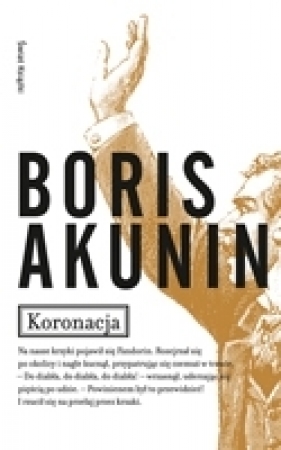 Koronacja - Akunin Boris