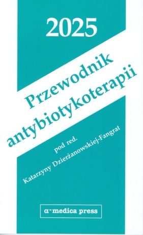 Przewodnik antybiotykoterapii 2025