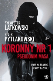 Koronny nr 1 Pseudonim Masa - Pytlakowski Piotr, Latkowski Sylwester