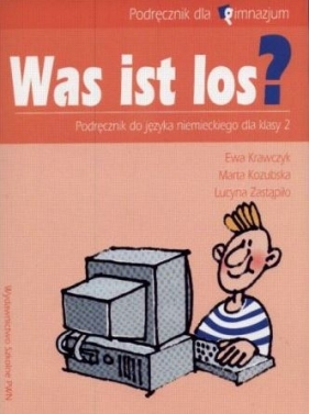 Was ist los? - Krawczyk Ewa, Kozubska Marta, Zastąpiło Lucyna