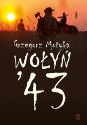 Wołyń '43 - Grzegorz Motyka