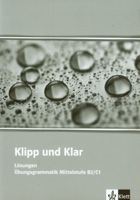 Klipp und Klar Mittelstufe Losungen B2/C1