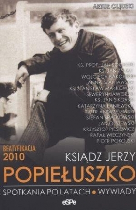 Ksiądz Jerzy Popiełuszko - Olędzki Artur