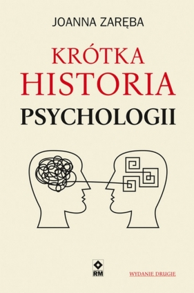 Krótka historia psychologii - Zaręba Joanna