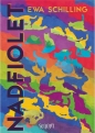 Nadfiolet - Ewa Schilling