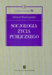 Socjologia życia publicznego Tom 3 - Edmund Wnuk-Lipiński