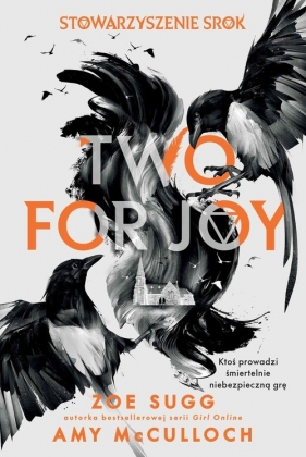 Stowarzyszenie Srok: Two for joy - Amy McCulloch, Sugg Zoe