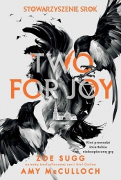 Stowarzyszenie Srok: Two for joy - Sugg Zoe, Amy McCulloch