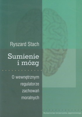 Sumienie i mózg - Stach Ryszard