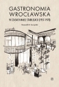 Gastronomia wrocławska w czasach małej stabilizacji (1957-1970) - Romuald M. Łuczyński
