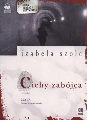 Cichy zabójca (Audiobook) - Szolc Izabela