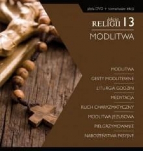 Lekcja religii 13. Modlitwa + DVD - Bałoniak Aleksandra, Foks Mikołaj 