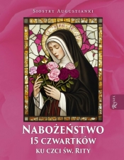Nabożeństwo 15 czwartków ku czci św. Rity - Siostry Augustianki