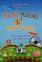 Kurki pieski i kaczuszki + CD - Kieżel Przemysław, Kierył Maciej