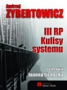 III RP Kulisy systemu Zybertowicz Andrzej
