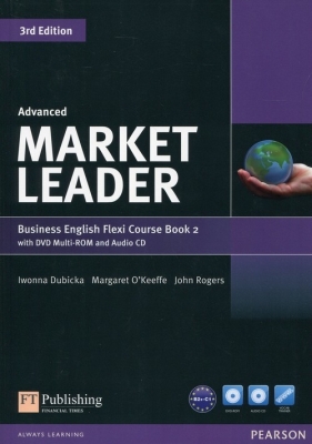 Advanced Market Leader. Business English Flexi Course Book 2 with DVD + CD - Dubicka Iwonna, Rogers John, Okeeffe Margaret