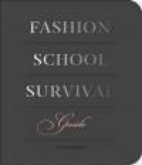 Fashion School Survival Guide - Ezinma Mbonu