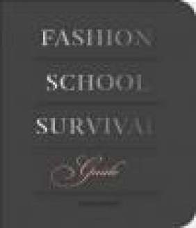 Fashion School Survival Guide Ezinma Mbonu