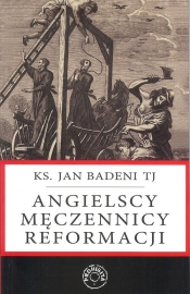Angielscy męczennicy reformacji - Badeni Jan