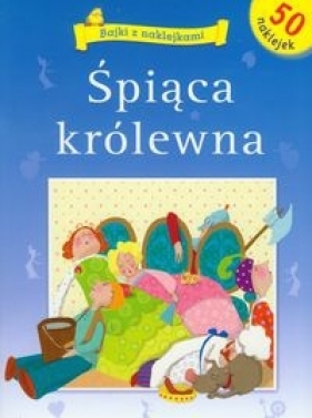 Śpiąca Królewna bajki z naklejkami - Malicki Marcin