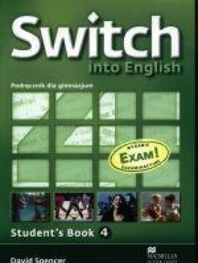 Switch into English 4 Student's Book + CD Egzamin gimnazjalny 2012 - David Spencer