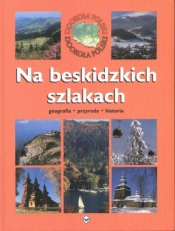 Na beskidzkich szlakach.(pomarańczowa) - Jarek Majcher, Agnieszka Bilińska, Włodek Biliński