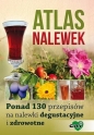 Atlas nalewek - Opracowanie zbiorowe