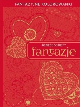 Kobiece sekrety. Fantazje - praca zbiorowa