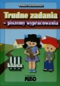 Trudne zadania piszemy wypracowania - Monika Kozikowska