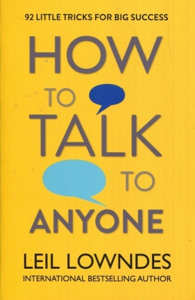 How to talk to anyone - Leil Lowndes
