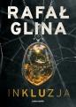 Inkluzja - Rafał Glina