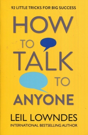 How to talk to anyone - Lowndes Leil