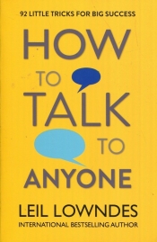 How to talk to anyone - Lowndes Leil