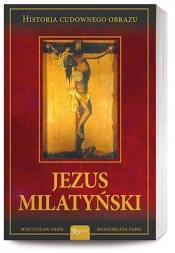 Jezus Milatyński - Małgorzata Pabis